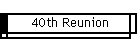 40th Reunion