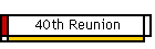 40th Reunion