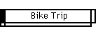 Bike Trip
