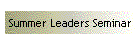 Summer Leaders Seminar