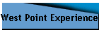 West Point Experience