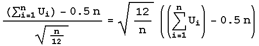 ((Underoverscript[∑, i = 1, arg3] U_i) - 0.5n)/n/12 ^(1/2) = 12/n^(1/2) ((Underoverscript[∑, i = 1, arg3] U_i) - 0.5n)