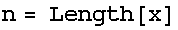 n = Length[x]