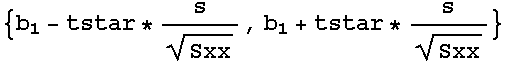 {b_1 - tstar * s/Sxx^(1/2), b_1 + tstar * s/Sxx^(1/2)}