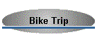 Bike Trip
