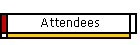 Attendees
