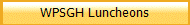 WPSGH Luncheons