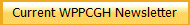 Current WPPCGH Newsletter