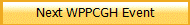 Next WPPCGH Event