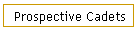Prospective Cadets