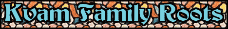Kvam Family Roots