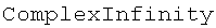 ComplexInfinity