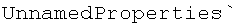 UnnamedProperties`