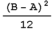(B - A)^2/12