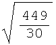 449/30^(1/2)