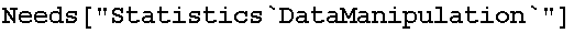 Needs["Statistics`DataManipulation`"]