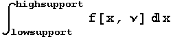 ∫_lowsupport^highsupport f[x, ν] x