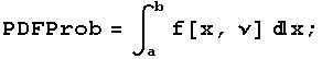 PDFProb = ∫_a^b f[x, ν] x ;