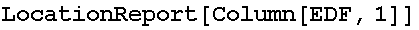 LocationReport[Column[EDF, 1]]