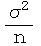 σ^2/n