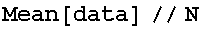 Mean[data]//N