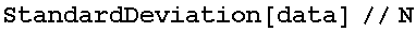 StandardDeviation[data]//N