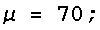 σ = 5 ;