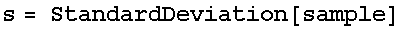 s = StandardDeviation[sample]