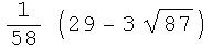 1/58 (29 - 3 87^(1/2))