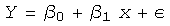 Y = β_0 + β_1x + ε