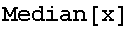 Median[x]