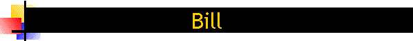 Bill