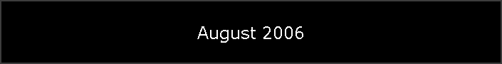 August 2006